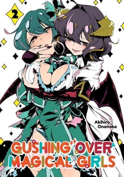 Paperback Gushing Over Magical Girls: Volume 2 (Manga) Book