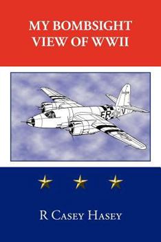 Paperback My Bombsight View of WWII Book