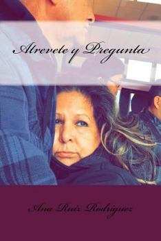 Paperback Atrevete Y Pregunta [Spanish] Book
