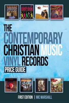 Paperback The Contemporary Christian Music Vinyl Records: Price Guide Book