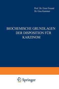 Paperback Biochemische Grundlagen Der Disposition Für Karzinom [German] Book