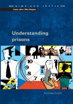 Paperback Understanding Prisons: Key Issues in Policy and Practice Book