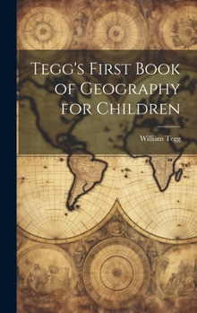 Hardcover Tegg's First Book of Geography for Children Book