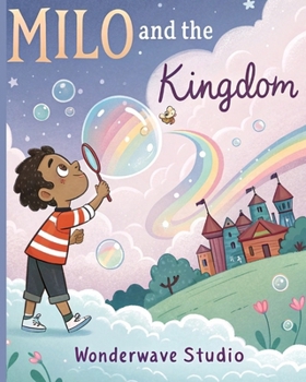Paperback Milo and the Bubble Kingdom Book
