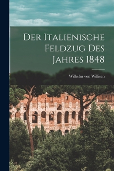 Paperback Der Italienische Feldzug des Jahres 1848 [German] Book