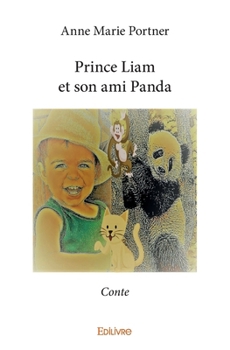 Paperback Prince Liam et son ami Panda: Conte [French] Book