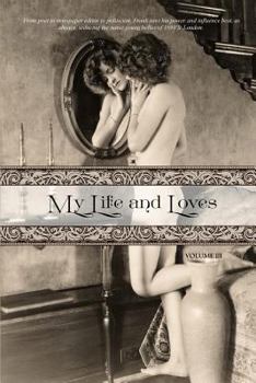 Paperback My Life and Loves: Volume Three Book