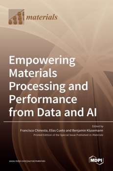 Hardcover Empowering Materials Processing and Performance from Data and AI Book