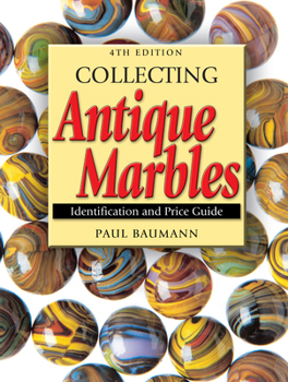 Paperback Collecting Antique Marbles: Identification and Price Guide Book