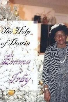 Paperback The Help of Destin, Emma Irby Book