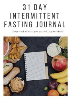 Paperback 31 Day Intermittent Fasting Journal Book