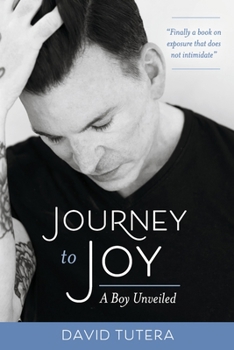 Paperback Journey to Joy: A Boy Unveiled Book