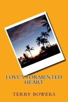 Paperback Love's Tormented Heart Book