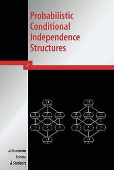 Paperback Probabilistic Conditional Independence Structures Book