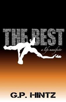 Paperback The Best: A Life Manifesto: A Practical Guide to Making Life Count Book