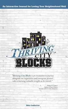 Paperback Thriving City Blocks: An interactive journal for loving your neighborhood well Book