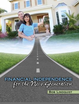 Paperback Financial Independence for the New Generation Book