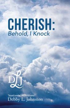 Paperback Cherish: Behold, I Knock Book