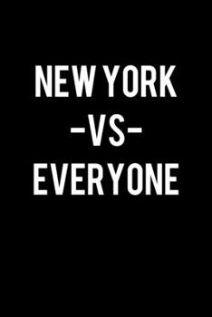 Paperback New York Vs Everyone: College Ruled Lined Writing Notebook Journal, 6x9, 120 Pages Book