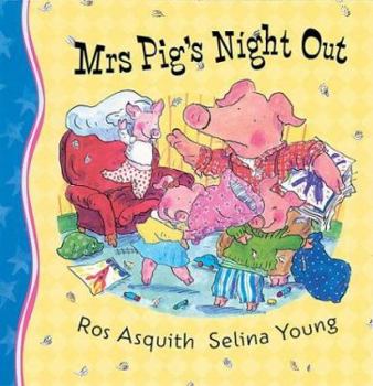 Hardcover Mrs. Pig's Night Out Book