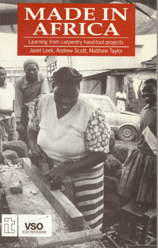 Paperback Made in Africa: Learning from Carpentry Hand-Tool Projects Book