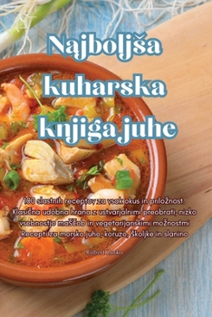 Paperback Najboljsa kuharska knjiga juhe [Slovenian] Book