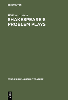 Hardcover Shakespeare's Problem Plays: Studies in Form and Meaning Book