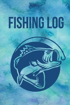 Paperback Fishing Log: Fishing Logbook for Documenting Fishing Trips, Memories and Catches Book