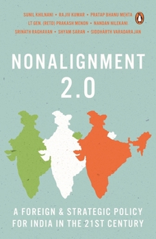 Paperback Nonalignment 2.0: A Foreign and Strategic Policy for India in the 21st Century Book