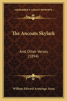 Paperback The Ancoats Skylark: And Other Verses (1894) Book