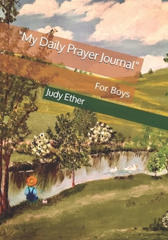 Paperback My Daily Prayer Journal: For Boys Book