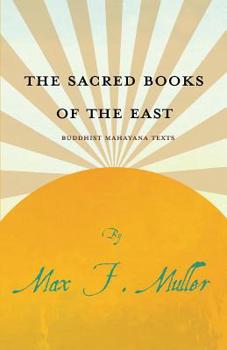 Paperback The Sacred Books of the East - Buddhist Mahayana Texts Book