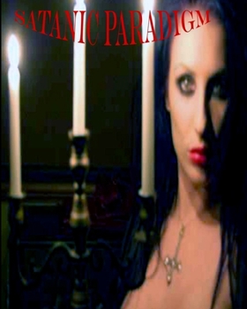 Paperback The Satanic Paradigm Book