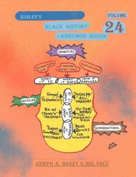 Paperback Bailey's Black History Language Roots Volume 24 Book