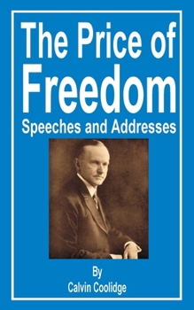 Paperback The Price of Freedom: Speeches and Addresses Book