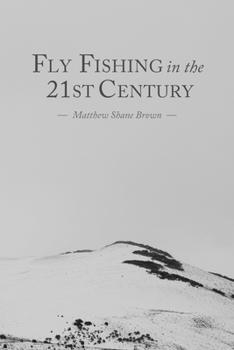 Paperback Fly Fishing in the 21st Century Book