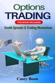 Paperback Options Trading: This Book Includes: Credit Spreads & Trading Momentum Book