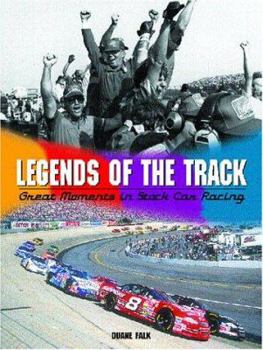 Hardcover Legends of the Track: Great Moments in Stock Car Racing Book