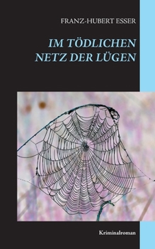 Paperback Im tödlichen Netz der Lügen: Kriminalroman [German] Book