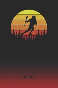 Journal: Blank Lacrosse Personal Writing Diary | Old School Retro Vintage Sunset 80s Cover | Daily Journalism Diaries for Journalists & Writers | ... Set Goals & Write about your Life & Interests