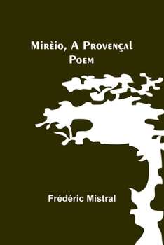 Paperback Mirèio, a Provençal Poem Book