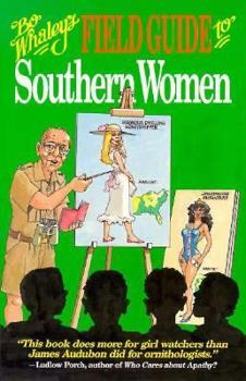 Paperback Bo Whaley's Field Guide to Southern Women Book