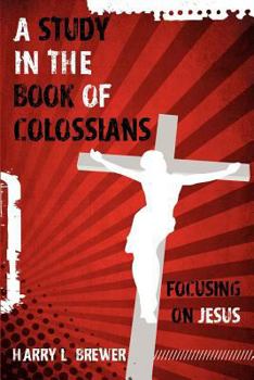 Paperback A Study in the Book of Colossians Book