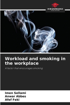 Paperback Workload and smoking in the workplace Book