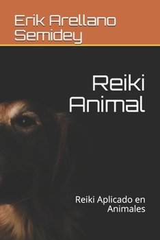 Paperback Reiki Animal: Reiki Aplicado en Animales [Spanish] Book