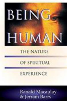 Paperback Being Human: The Nature of Spiritual Experience Book