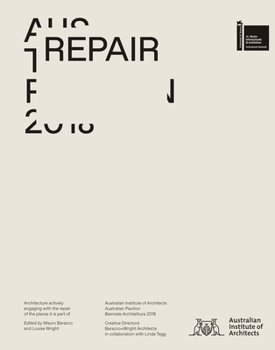 Hardcover Repair: Australian Pavilion, 16th International Architecture Exhibition, La Biennale Di Venezia 2018 Book