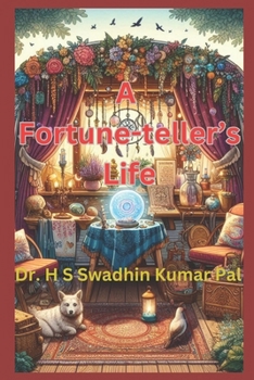 A Fortune-teller's Life
