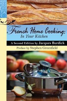 Paperback French Home Cooking: In Your Kitchen Book