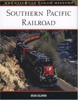 Hardcover Southern Pacific Railroad (MBI Railroad Color History) Book